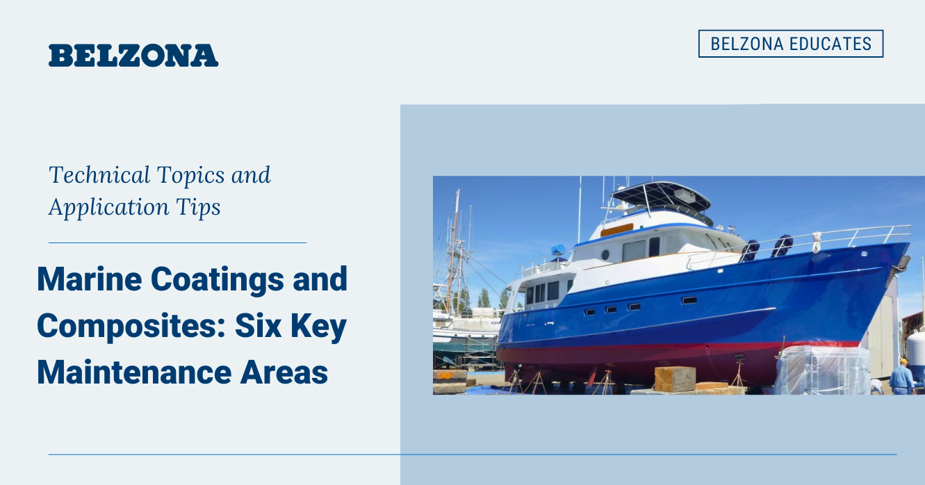 Read more about the article Marine Coatings and Composites: Six Key Maintenance Areas 